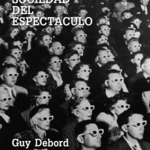 La sociedad del espectáculo